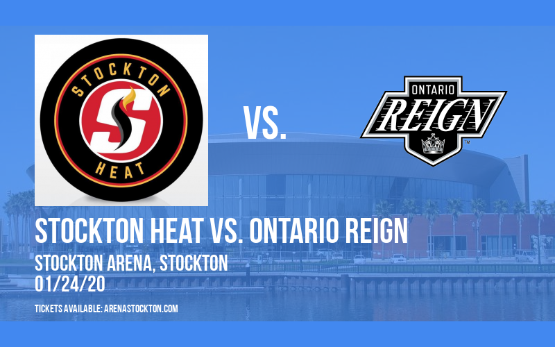 Stockton Heat vs. Ontario Reign at Stockton Arena