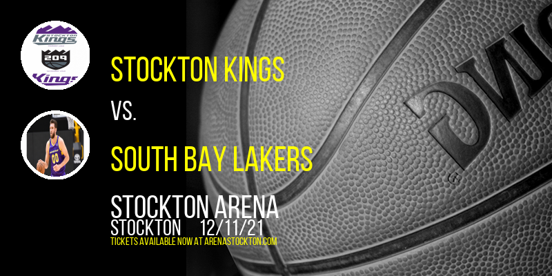 Stockton Kings vs. South Bay Lakers at Stockton Arena