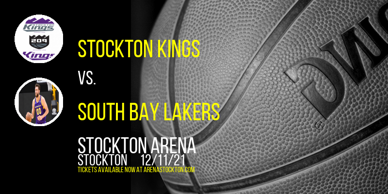 Stockton Kings vs. South Bay Lakers at Stockton Arena tickets Stockton Kings vs. South Bay Lakers at Stockton Arena