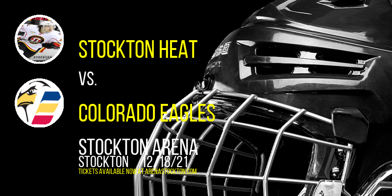 Stockton Heat vs. Colorado Eagles at Stockton Arena tickets Stockton Heat vs. Colorado Eagles at Stockton Arena