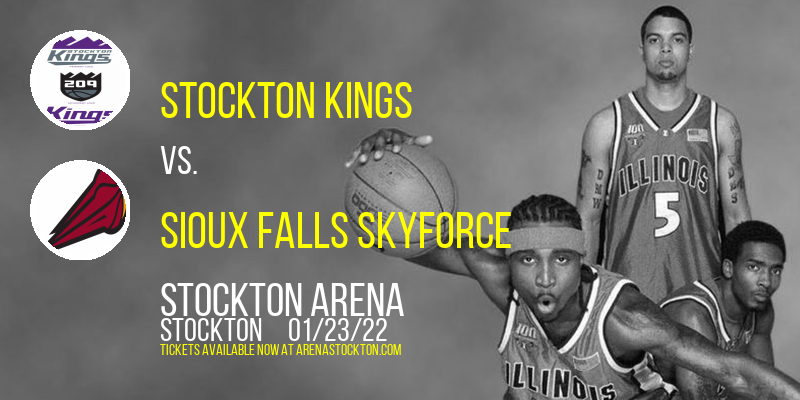 Stockton Kings vs. Sioux Falls Skyforce at Stockton Arena tickets Stockton Kings vs. Sioux Falls Skyforce at Stockton Arena