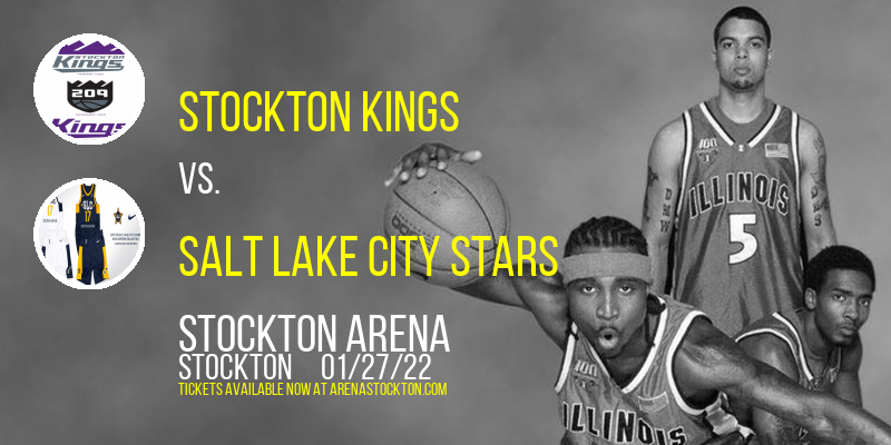 Stockton Kings vs. Salt Lake City Stars at Stockton Arena tickets Stockton Kings vs. Salt Lake City Stars at Stockton Arena