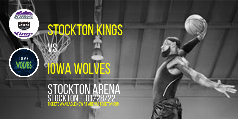 Stockton Kings vs. Iowa Wolves at Stockton Arena tickets Stockton Kings vs. Iowa Wolves at Stockton Arena