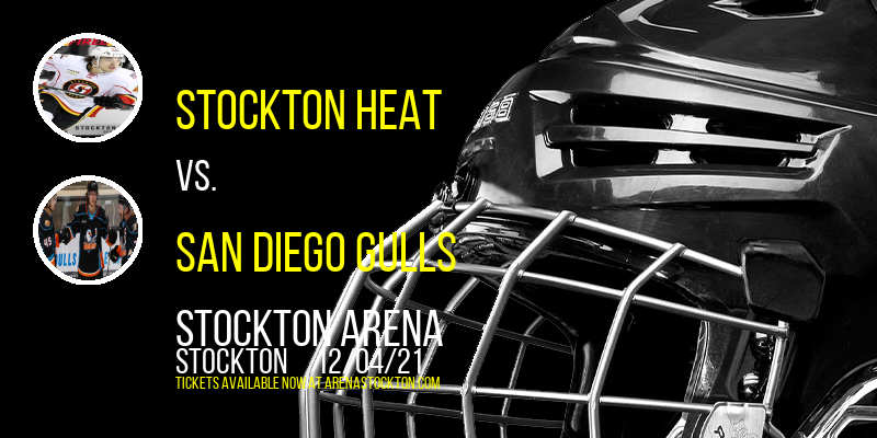 Stockton Heat vs. San Diego Gulls at Stockton Arena