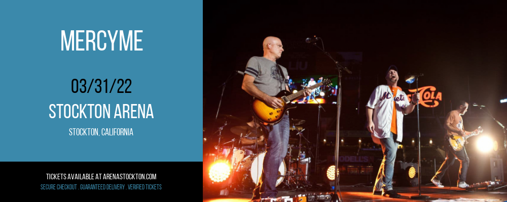 MercyMe at Stockton Arena tickets MercyMe at Stockton Arena