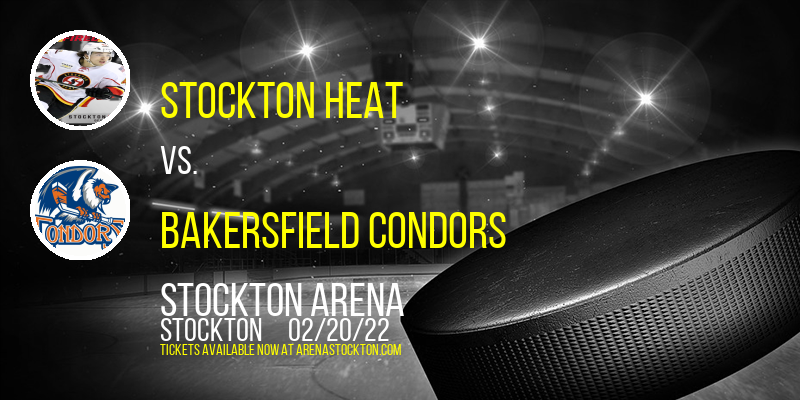 Stockton Heat vs. Bakersfield Condors at Stockton Arena tickets Stockton Heat vs. Bakersfield Condors at Stockton Arena