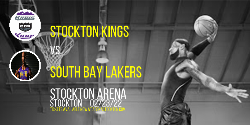 Stockton Kings vs. South Bay Lakers at Stockton Arena tickets Stockton Kings vs. South Bay Lakers at Stockton Arena