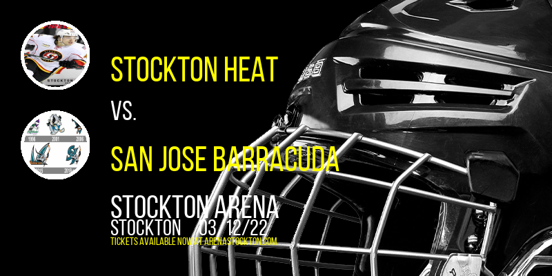Stockton Heat vs. San Jose Barracuda at Stockton Arena tickets Stockton Heat vs. San Jose Barracuda at Stockton Arena
