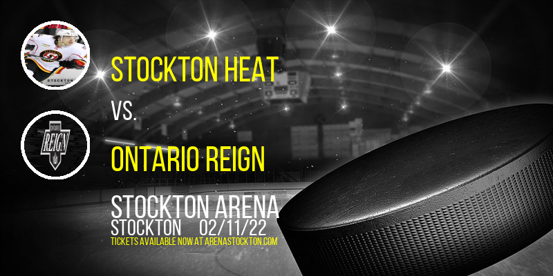 Stockton Heat vs. Ontario Reign at Stockton Arena tickets Stockton Heat vs. Ontario Reign at Stockton Arena
