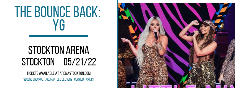 The Bounce Back: YG at Stockton Arena tickets The Bounce Back: YG at Stockton Arena