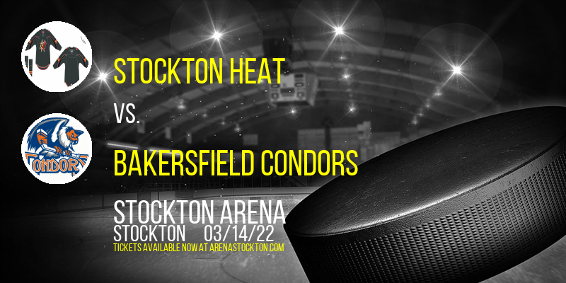 Stockton Heat vs. Bakersfield Condors at Stockton Arena tickets Stockton Heat vs. Bakersfield Condors at Stockton Arena
