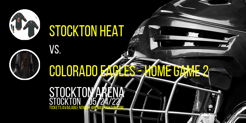 AHL Pacific Division Finals: Stockton Heat vs. Colorado Eagles - Home Game 2 at Stockton Arena tickets AHL Pacific Division Finals: Stockton Heat vs. Colorado Eagles - Home Game 2 at Stockton Arena