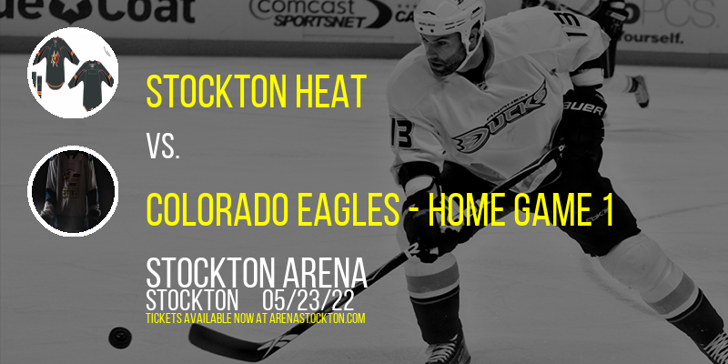AHL Pacific Division Finals: Stockton Heat vs. Colorado Eagles - Home Game 1 at Stockton Arena