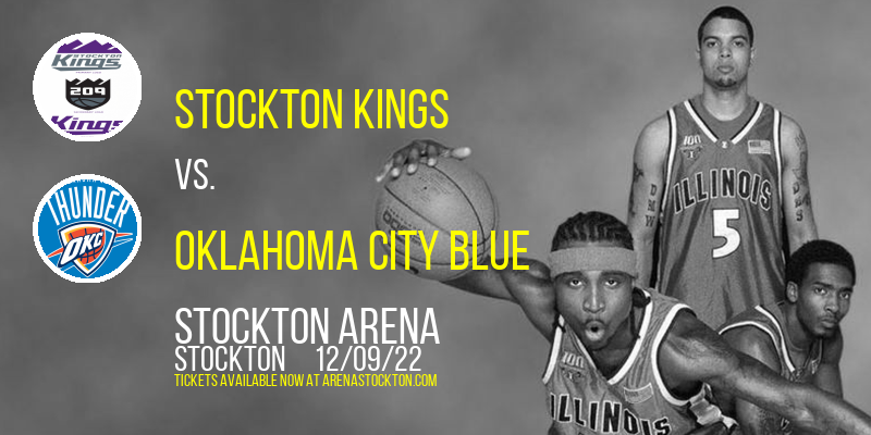 Stockton Kings vs. Oklahoma City Blue at Stockton Arena tickets Stockton Kings vs. Oklahoma City Blue at Stockton Arena