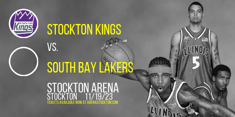 Stockton Kings vs. South Bay Lakers at Stockton Arena