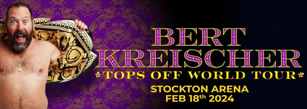 Bert Kreischer at Stockton Arena