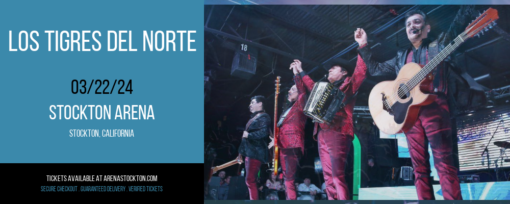 Los Tigres del Norte at Stockton Arena