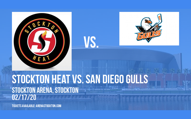 Stockton Heat vs. San Diego Gulls at Stockton Arena
