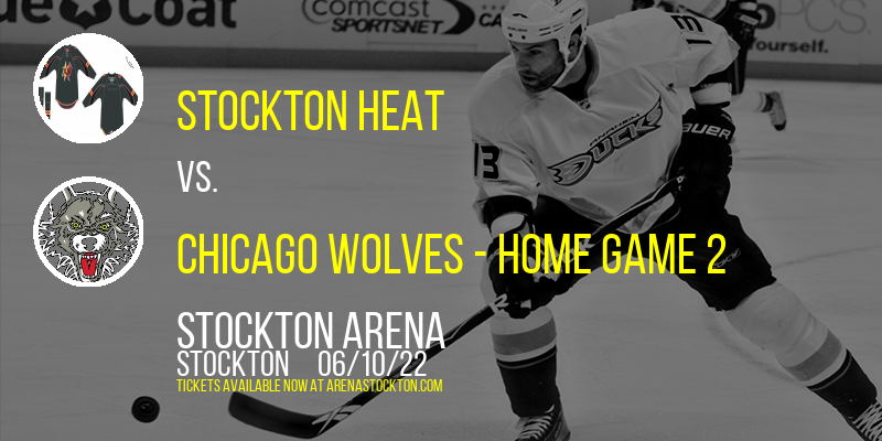 AHL Western Conference Finals: Stockton Heat vs. Chicago Wolves - Home Game 2 at Stockton Arena